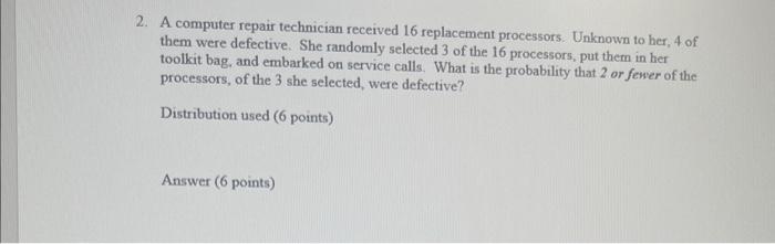 Solved 2. A computer repair technician received 16 | Chegg.com