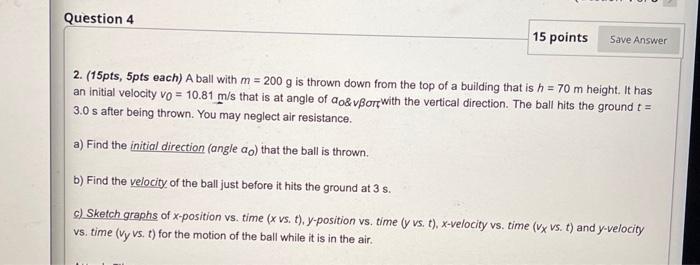 Solved Question 4 15 points Save Answer 2. (15pts, Spts | Chegg.com