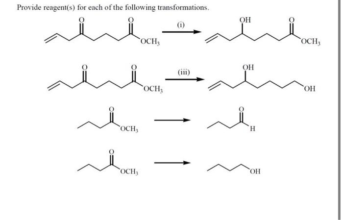Solved Provide reagent(s) for each of the following | Chegg.com