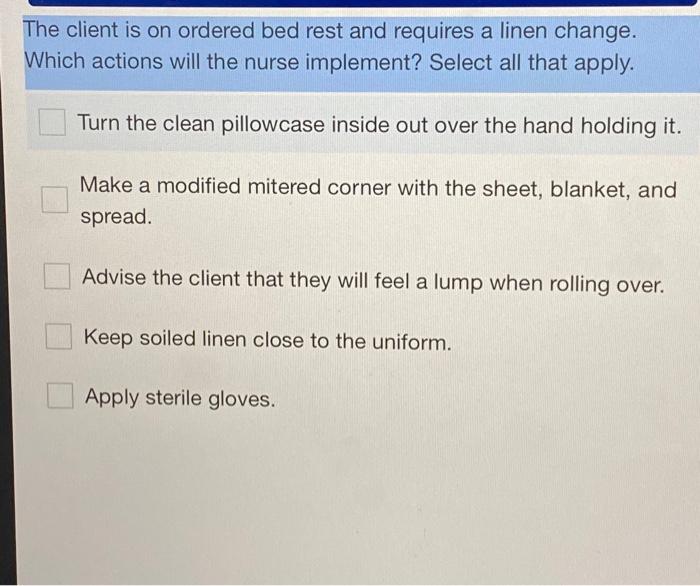 Solved The client is on ordered bed rest and requires a | Chegg.com
