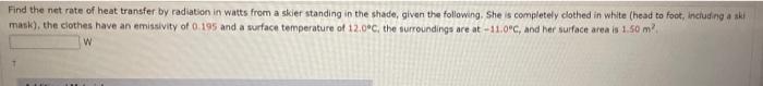 Solved Find the net rate of heat transfer by radiation in | Chegg.com