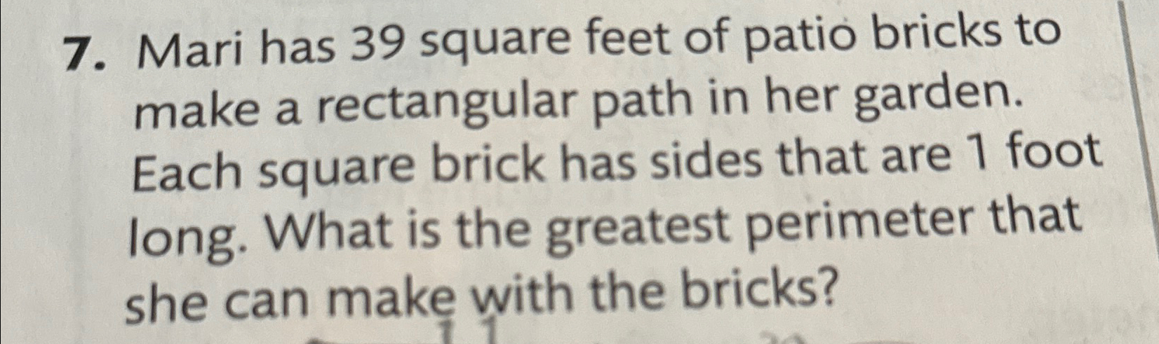 Solved Mari has 39 ﻿square feet of patio bricks to make a | Chegg.com