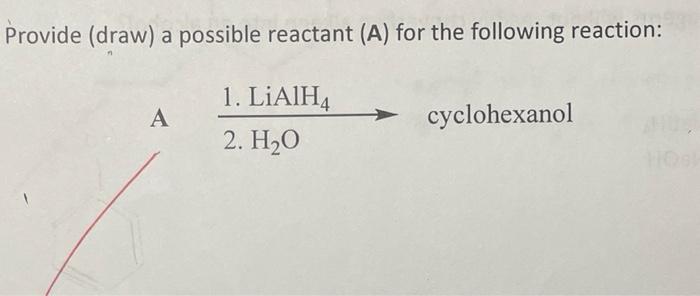 Solved Provide (draw) A Possible Reactant (A) For The | Chegg.com