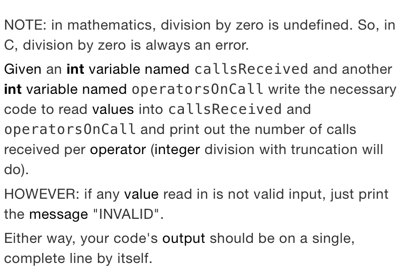 Solved C Language onlyNOTE in mathematics, division by zero