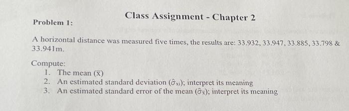 Solved Problem 1: A horizontal distance was measured five | Chegg.com