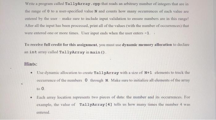 Solved Write a program called TallyArray.cpp that reads an | Chegg.com
