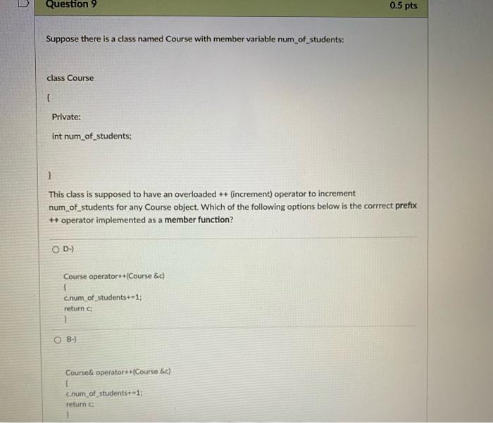 Solved D Question 6 0.5 pts Suppose there is a class named | Chegg.com