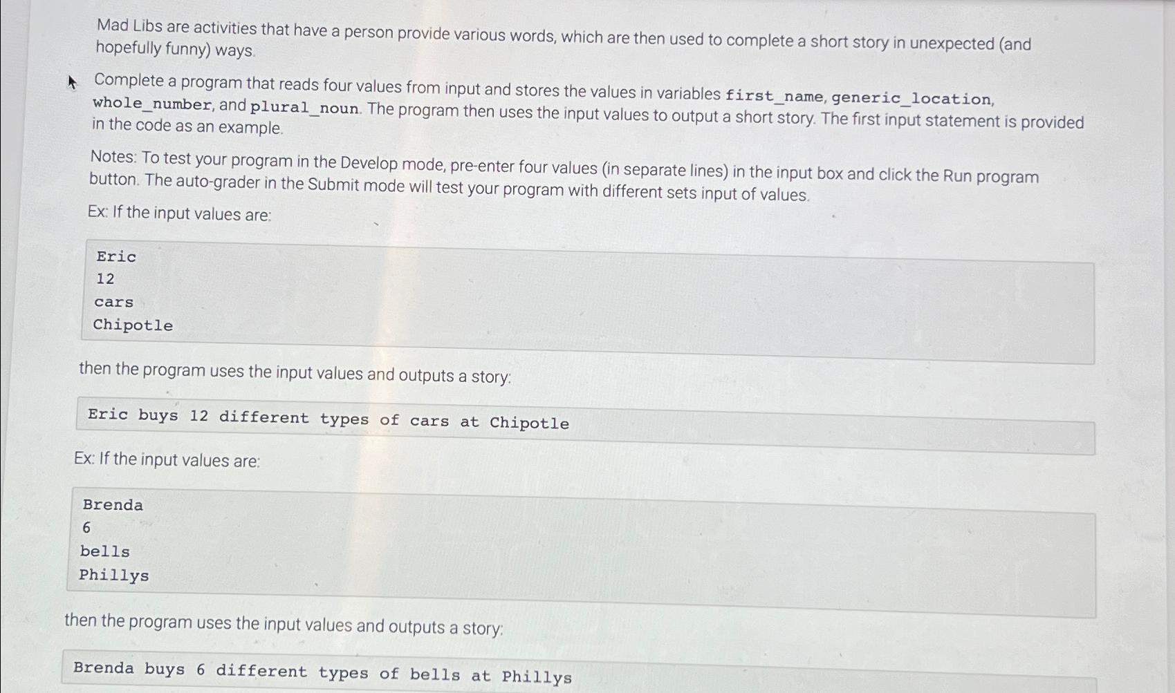 Solved Mad Libs are activities that have a person provide | Chegg.com