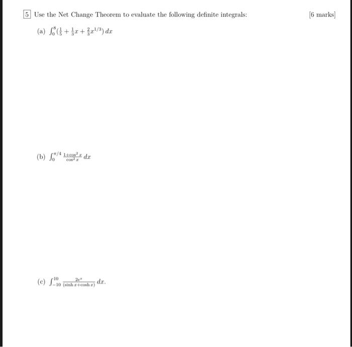 Solved 5 Use the Net Change Theorem to evaluate the | Chegg.com