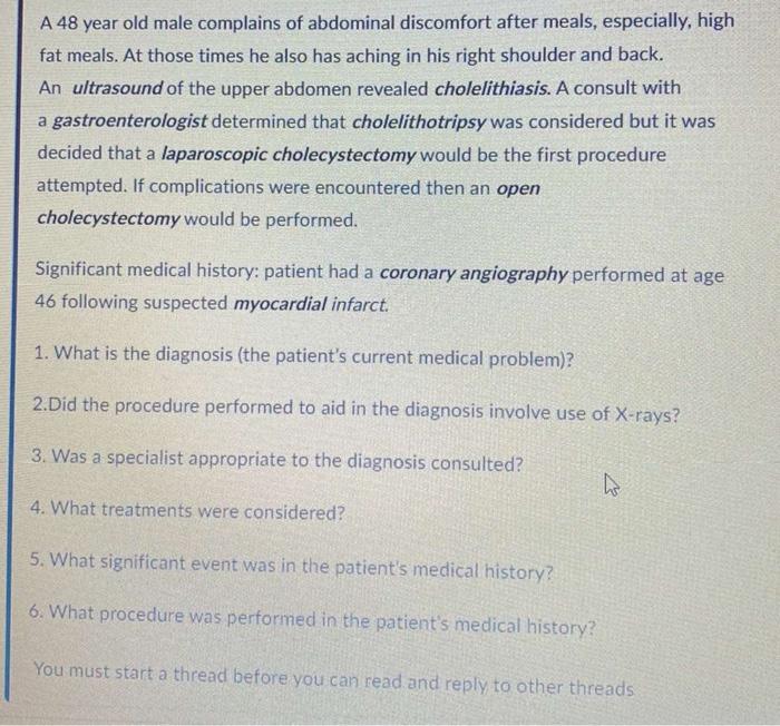 Solved A 48 Year Old Male Complains Of Abdominal Discomfort Chegg