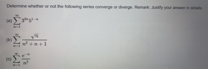 Solved Determine whether or not the following series | Chegg.com