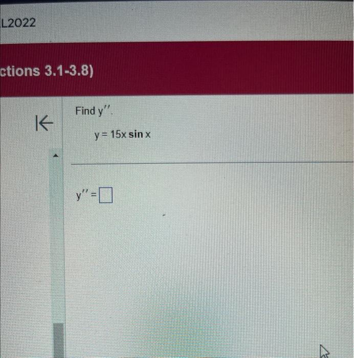 Find \( y^{\prime \prime} \) \[ y=15 x \sin x \] \[ y^{\prime \prime}= \]