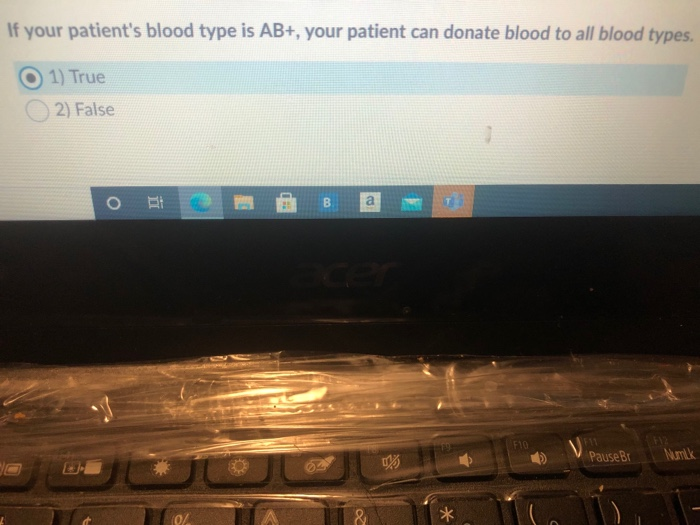 Solved If your patient's blood type is AB+, your patient can