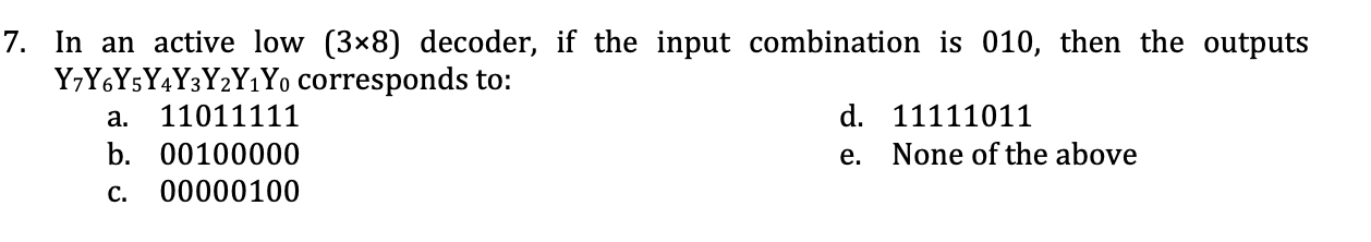 Solved In an active low (3×8) ﻿decoder, if the input | Chegg.com