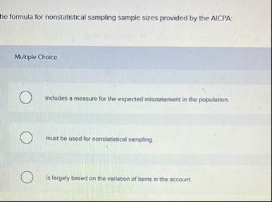 [Solved]: he formula for nonstatistical sampling sample size