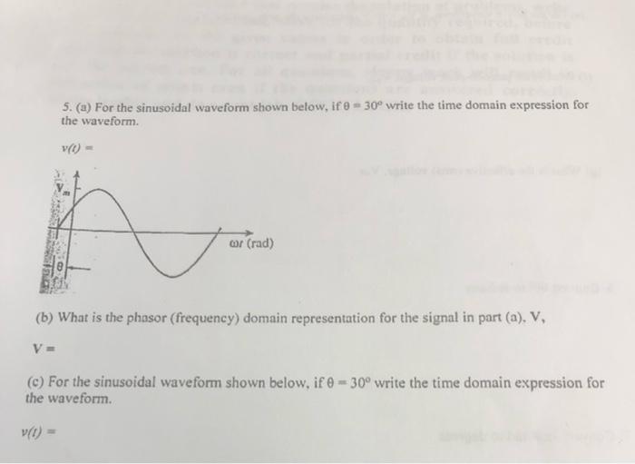 Solved 5. (a) For the sinusoidal waveform shown below, if o | Chegg.com