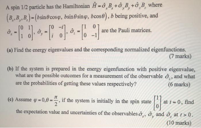 Solved A Spin 1 2 Particle Has The Hamiltonian A B O Chegg Com