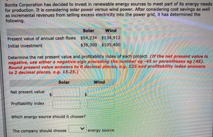 Solved Bonita Corporation Has Decided To Invest In Renewa Chegg Com