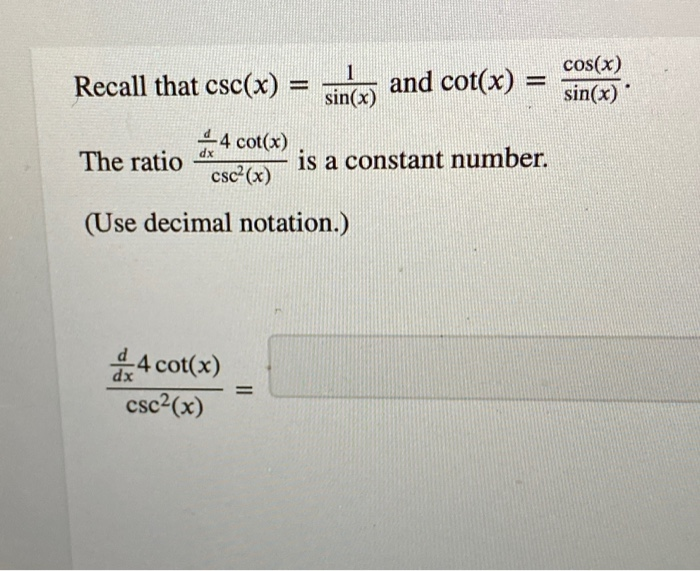 Solved cos(x) sin(x) and that cot(x) = Recall that csc(x) =