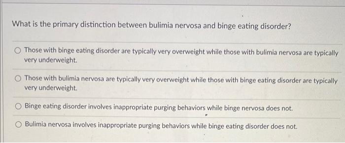 solved-what-is-the-primary-distinction-between-bulimia-chegg