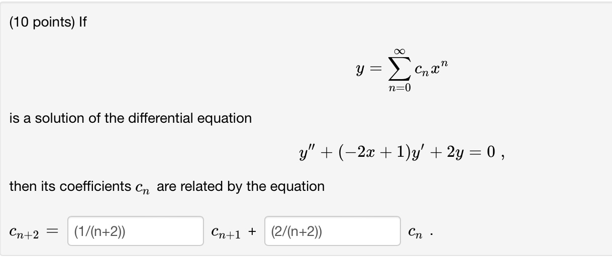 Solved (10 ﻿points) ﻿Ify=∑n=0∞cnxnis a solution of the | Chegg.com