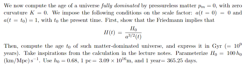 Solved We now compute the age of a universe fully dominated | Chegg.com