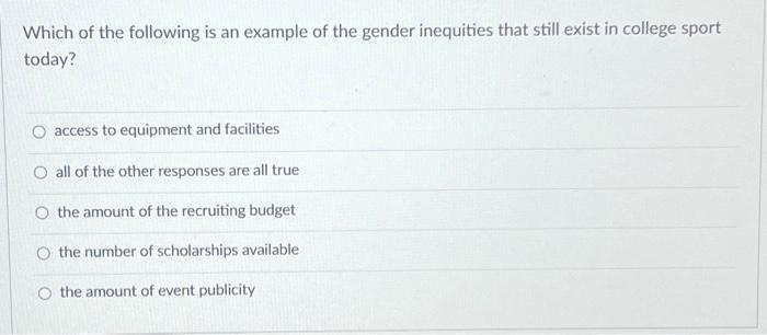 Solved Which Of The Following Is An Example Of The Gender | Chegg.com