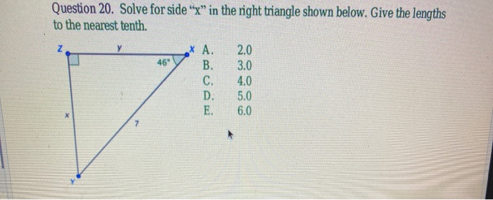 Solved Question 20. Solve for side "x" in the right triangle | Chegg.com