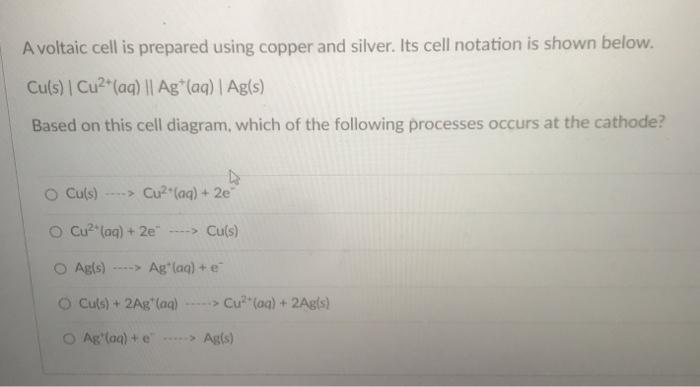 Solved A voltaic cell is prepared using copper and silver. | Chegg.com