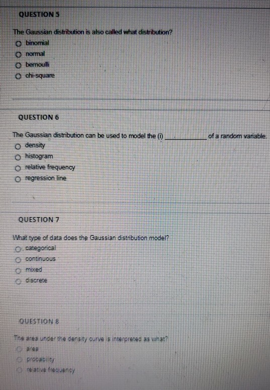 Solved QUESTIONS The Gaussian distribution is also called | Chegg.com