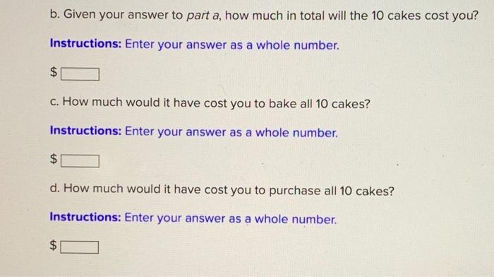 Solved Next Friday, you plan to sell cakes at a bake sale to | Chegg.com