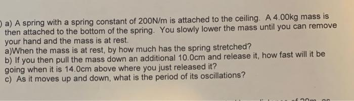 Solved a) a spring with a spring constant of 200N/m is | Chegg.com