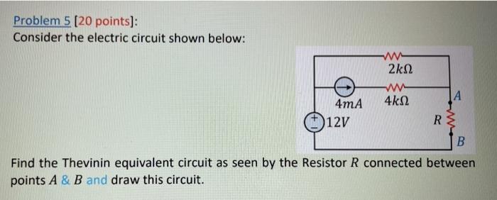 Solved Problem 5 (20 Points): Consider The Electric Circuit | Chegg.com