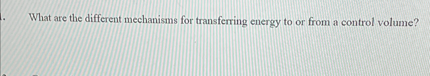 Solved What are the different mechanisms for transferring | Chegg.com