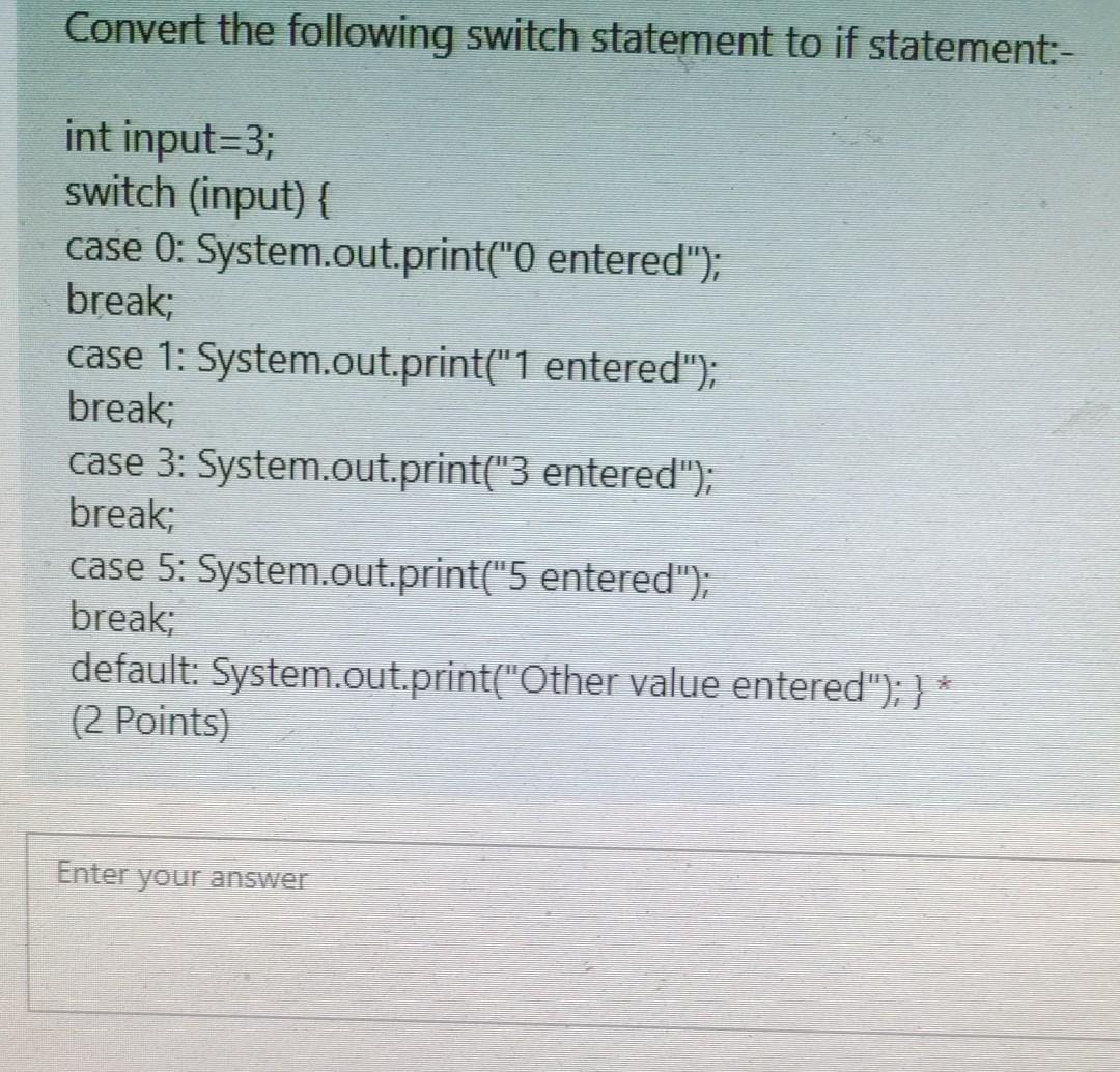 Solved Convert the following switch statement to if | Chegg.com