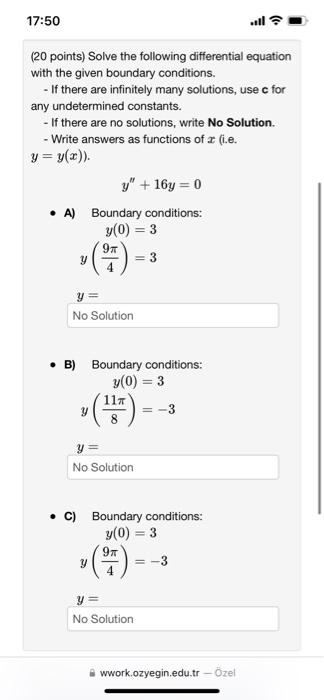 (20 points) Solve the following differential equation with the given boundary conditions.
- If there are infinitely many solu