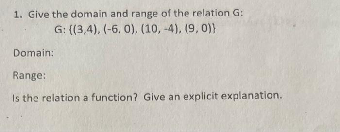 Solved 1. Give the domain and range of the relation G : | Chegg.com