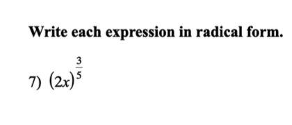 Solved Write Each Expression In Radical Form. 3 7) (2x) | Chegg.com