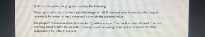 Solved 3) Write a complete C++ program that does the | Chegg.com