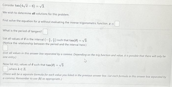 Solved Consider tan(4x−6)=3. We wish to determine all | Chegg.com