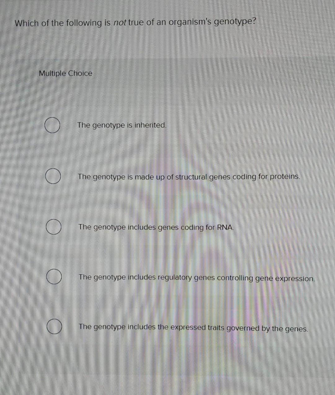 Solved Which of the following is not true of an organism's