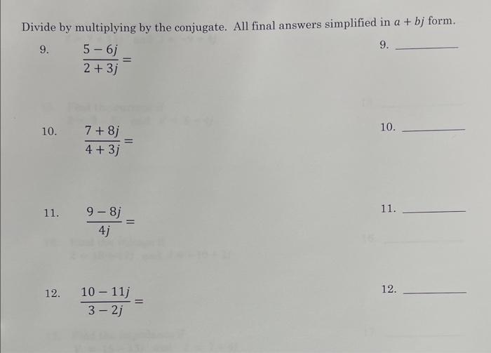 Solved Divide by multiplying by the conjugate. All final | Chegg.com