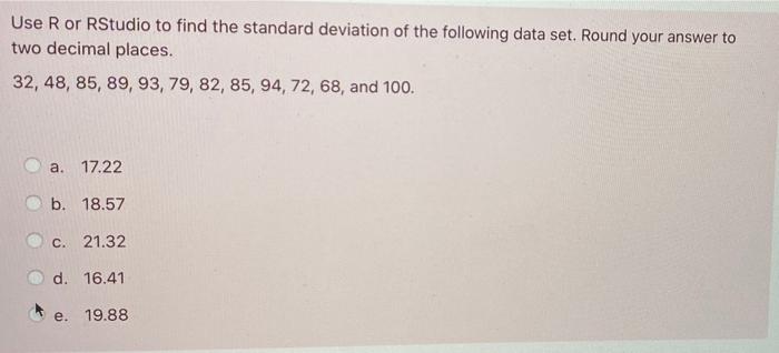 Solved Use R or RStudio to find the standard deviation of | Chegg.com