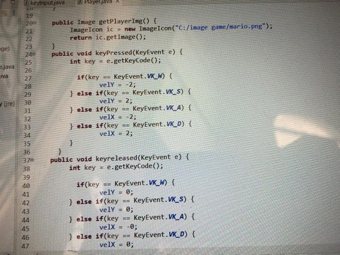 Solved ege) ejava ava lire) keyinput java Player.java tu 19 | Chegg.com