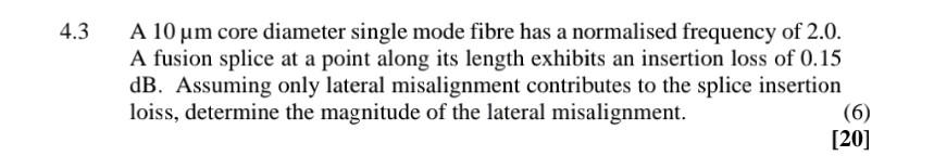 Solved A 10μm core diameter single mode fibre has a | Chegg.com