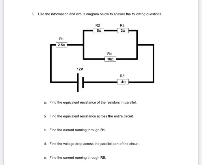 Solved 9. Use the information and circuit diagram below to | Chegg.com