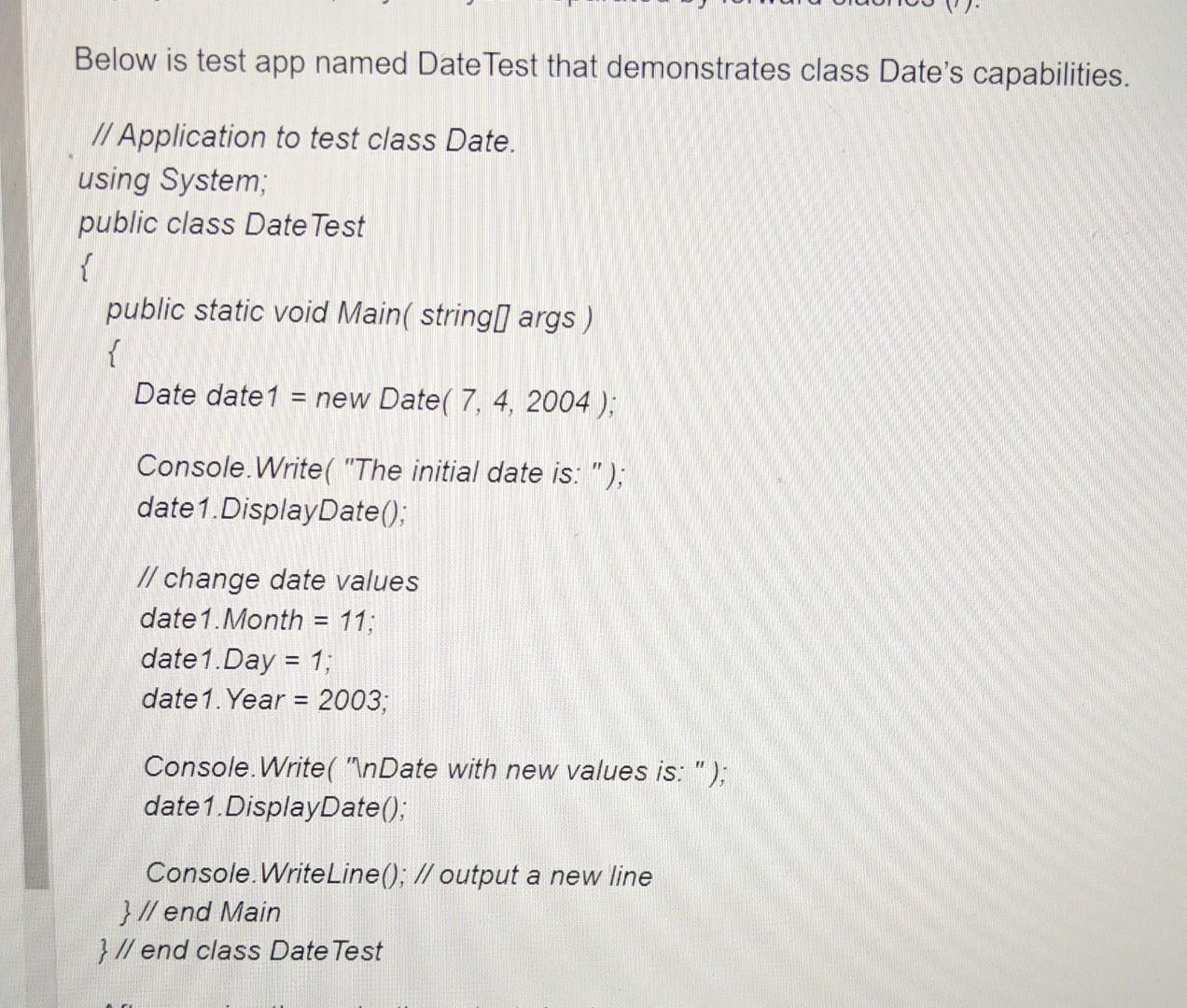 Solved Instructions Create a class called Date that includes | Chegg.com