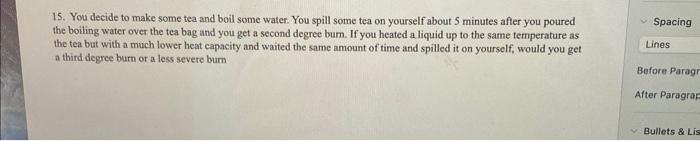 Solved 15. You decide to make some tea and boil some water. | Chegg.com