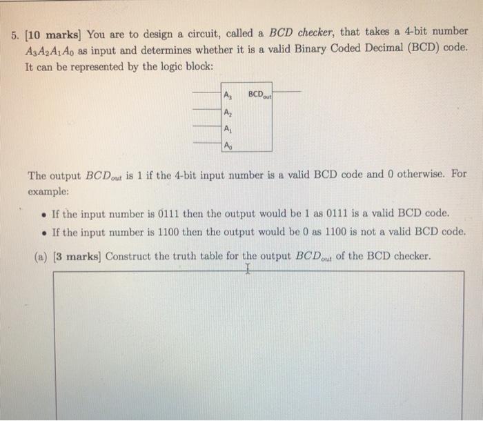 Solved 5. [10 marks) You are to design a circuit, called a | Chegg.com