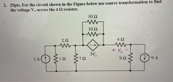 Solved 2. 25pts. For the circuit shown in the Figure below | Chegg.com